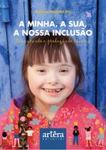 Livro - A minha, a sua, a nossa inclusão