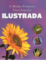 Livro A Minha Primeira Enciclopédia Ilustrada - PARRAGON