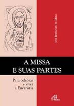 Livro - A missa e suas partes Livro - A missa e suas partes