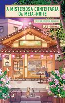 Livro - A misteriosa confeitaria da meia-noite Livro - A misteriosa confeitaria da meia-noite