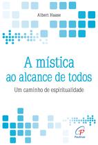 Livro - A mística ao alcance de todos Livro - A mística ao alcance de todos