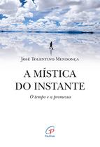 Livro - A mística do instante Livro - A mística do instante