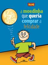 Livro - A Moedinha Que Queria Comprar a Felicidade