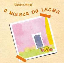 Livro - A moleza da lesma Livro - A moleza da lesma
