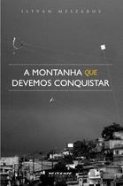 Livro - A montanha que devemos conquistar Livro - A montanha que devemos conquistar