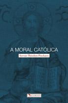 Livro - A moral católica