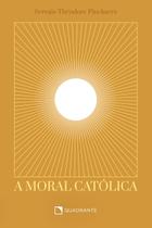 Livro - A moral católica