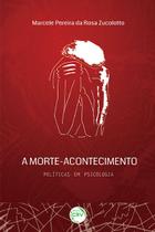 Livro - A morte-acontecimento Livro - A morte-acontecimento