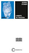 Livro - A morte da tragédia Livro - A morte da tragédia