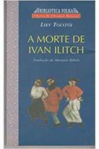 Livro A Morte de Ivan Ilitch (Liev Tolstói) - Publifolha
