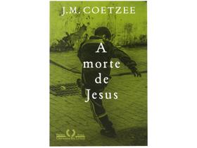 Livro A Morte de Jesus J.M. Coetzee