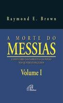 Livro - A morte do Messias - Volume I Livro - A morte do Messias - Volume I