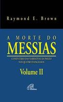 Livro - A morte do Messias - Volume II Livro - A morte do Messias - Volume II