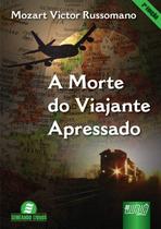 Livro - A Morte do Viajante Apressado Livro - A Morte do Viajante Apressado