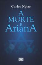 Livro - A morte é Ariana Livro - A morte é Ariana