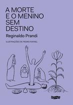 Livro - A Morte e o menino sem destino