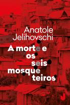 Livro - A morte e os seis mosqueteiros Livro - A morte e os seis mosqueteiros