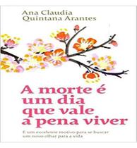 Livro - A morte é um dia que vale a pena viver Livro - A morte é um dia que vale a pena viver