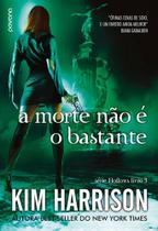 Livro - A morte não é o bastante Livro - A morte não é o bastante