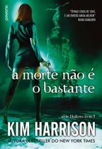 Livro - A morte não é o bastante Livro - A morte não é o bastante
