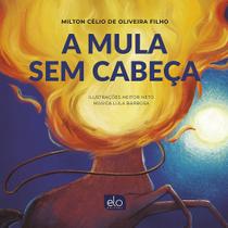 Livro - A mula sem cabeça Livro - A mula sem cabeça