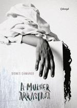 Livro - A mulher arrastada