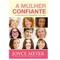 Livro A Mulher Confiante Joyce Meyer Bello Livro A Mulher Confiante Joyce Meyer Bello