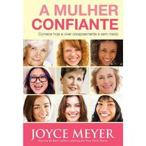 Livro - A Mulher Confiante - Joyce Meyer
