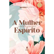 Livro - A Mulher Controlada pelo Espírito Livro - A Mulher Controlada pelo Espírito
