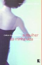 Livro - A MULHER DA MINHA VIDA Livro - A MULHER DA MINHA VIDA