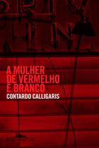 Livro - A mulher de vermelho e branco
