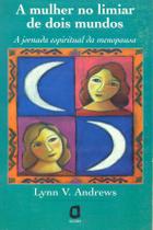 Livro - A mulher no limiar de dois mundos Livro - A mulher no limiar de dois mundos