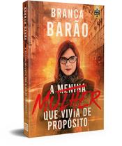 Livro - A mulher que vivia de propósito