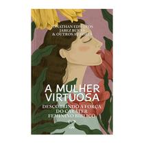 Livro - A mulher virtuosa Livro - A mulher virtuosa