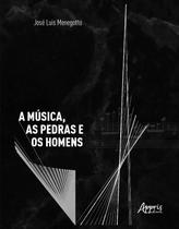 Livro - A música, as pedras e os homens