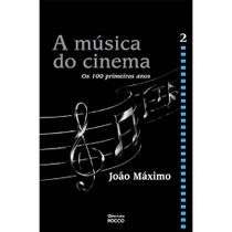 Livro - A música do cinema - Os cem primeiros anos - volume II