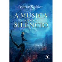 Livro - A música do silêncio (A Crônica do Matador do Rei – Livro 3)
