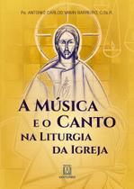 Livro - A música e o canto na liturgia da igreja