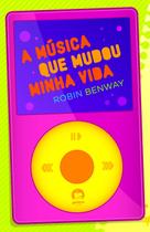 Livro - A música que mudou minha vida Livro - A música que mudou minha vida
