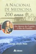 Livro - A Nacional de Medicina - 200 anos