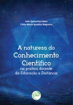 Livro - A natureza do conhecimento científico na prática docente da educação a distância
