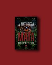 Livro: A natureza mata - suspense - Rubi Editorial