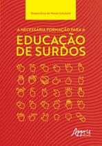Livro - A necessária formação para a educação de surdos
