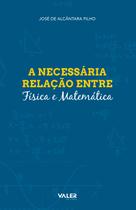 Livro - A necessária relação entre física e matemática