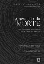 Livro - A negação da morte Livro - A negação da morte