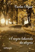 Livro - A negra labareda da alegria Livro - A negra labareda da alegria