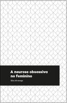 Livro - A neurose obsessiva no feminino