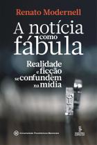 Livro - A notícia como fábula Livro - A notícia como fábula