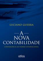 Livro - A Nova Contabilidade: Convergência Ao Padrão Internacional Livro - A Nova Contabilidade: Convergência Ao Padrão Internacional