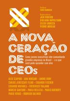 Livro - A nova geração de CEOs Livro - A nova geração de CEOs